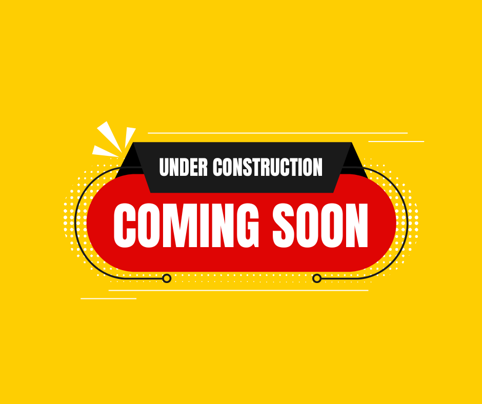 Under Construction - Coming Soon
